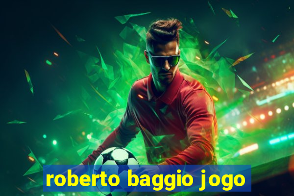 roberto baggio jogo